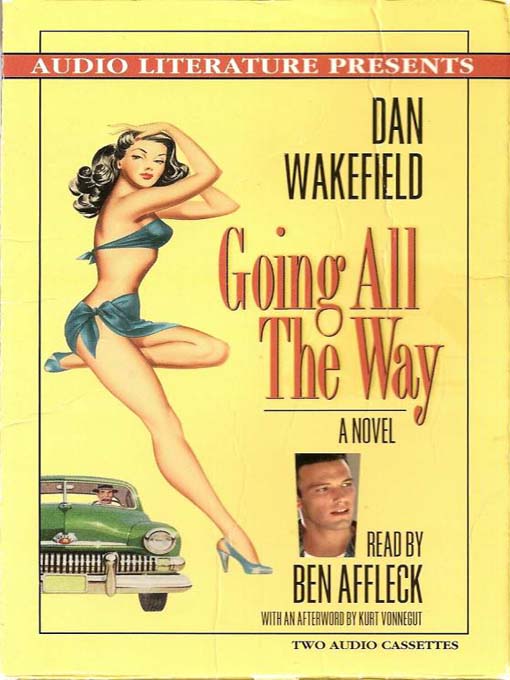 Title details for Going All The Way by Dan Wakefield - Available